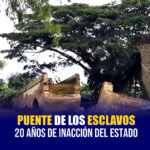 Puente de los esclavos