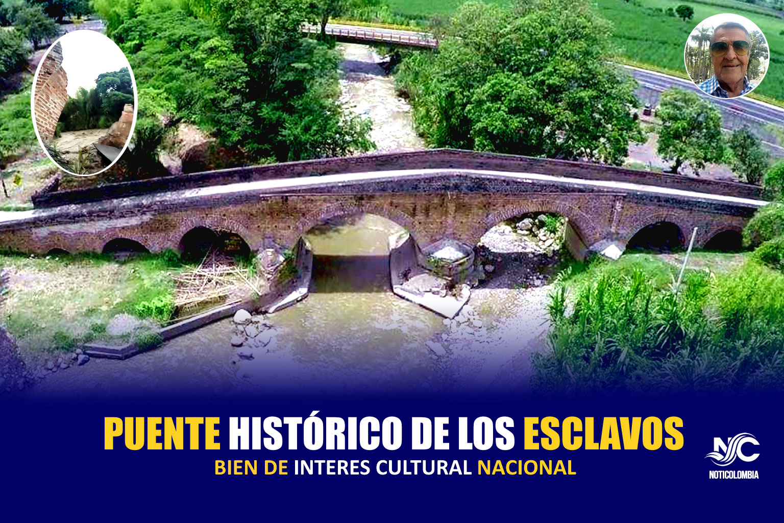 Puente histórico de los esclavos